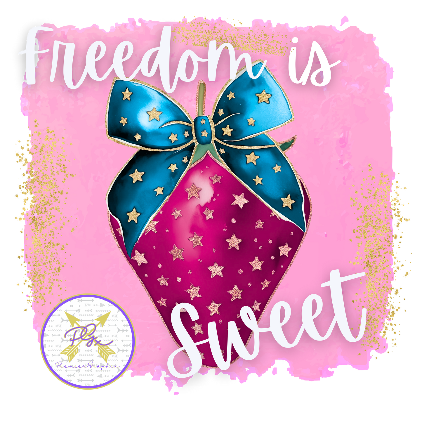 Freedom is Sweet Strawberry Pink  Instant Download